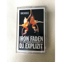 Iron Faden & DJ Explzit - Orchidee - Mixtape