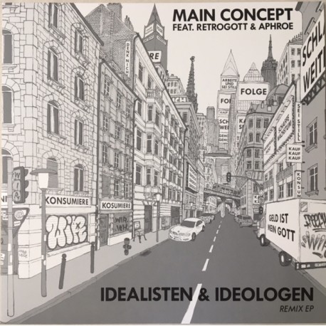 MAIN CONCEPT feat. Retrogott & Aphroe - Idealisten & Ideologen REMIX EP